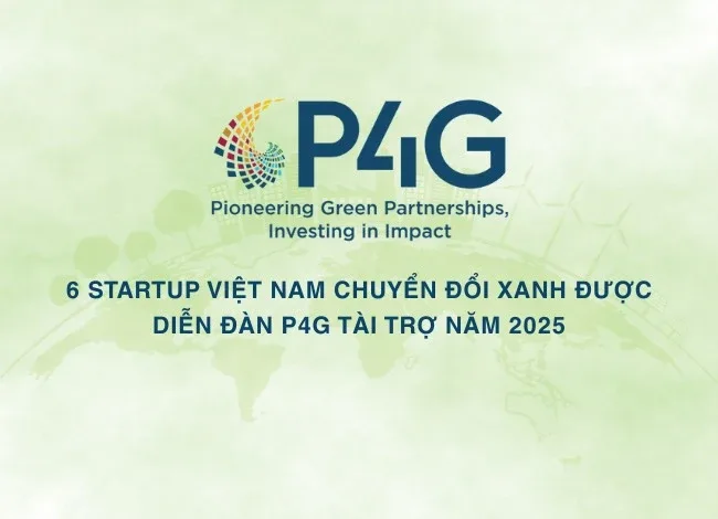 6 startup Việt chuyển đổi xanh được Diễn đàn P4G tài trợ năm 2025