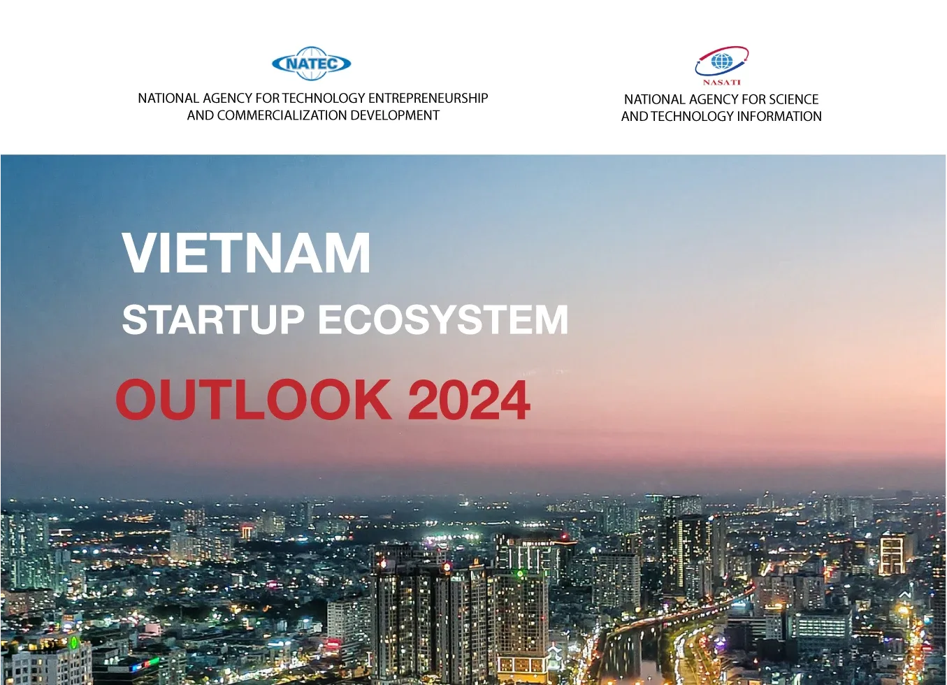 Báo cáo Hệ sinh thái Khởi nghiệp Việt Nam 2024 Báo cáo Hệ sinh thái Khởi nghiệp Việt Nam 2024